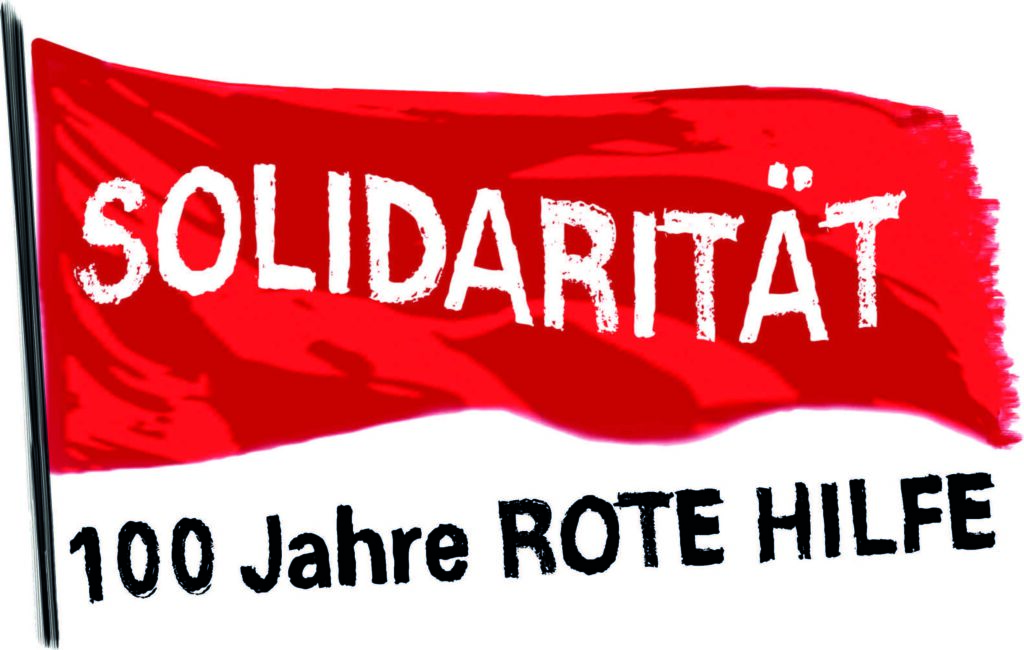 100. Geburtstag der Roten Hilfe: „Die staatliche Repression verschärft sich in allen Bereichen!“